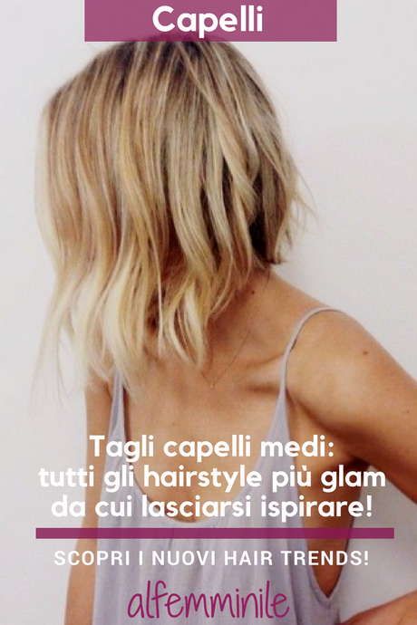 Tagli capelli medi 2020